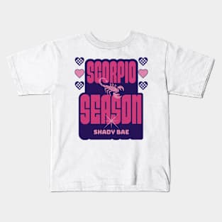 Scorpio Season Y2K Shady Bae Zodiac Sign Astrology Birthday Kids T-Shirt